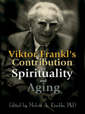 cover image of Viktor Frankl's Contribution to Spirituality and Aging